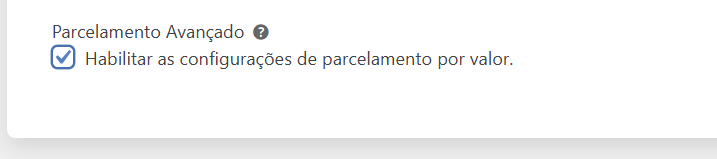 Ativação da opção de parcelamento avançado